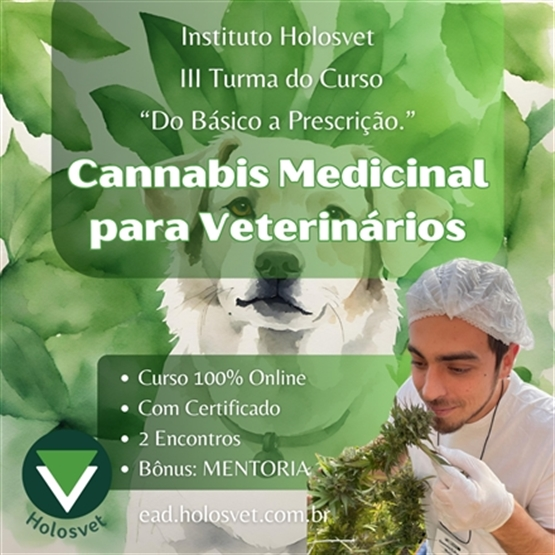 III Curso Canabinologia Veterinária - Cannabis Medicinal Pet